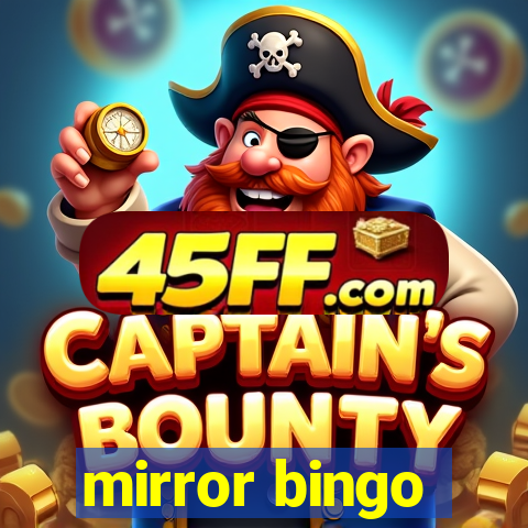 mirror bingo